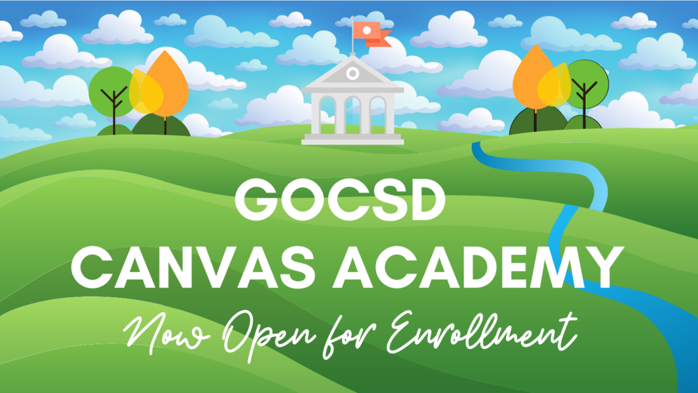GOCSD Canvas Academy Now Open for Enrollment