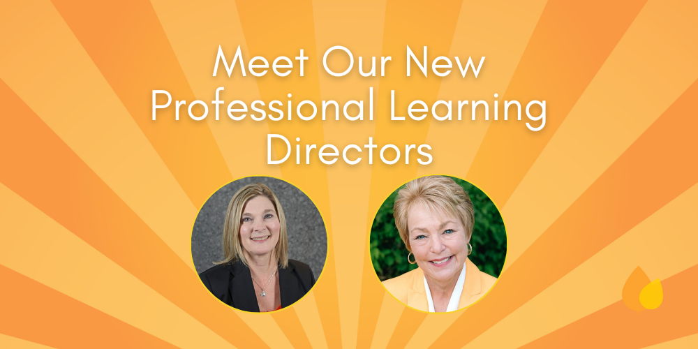 Meet Our New Professional Learning Directors