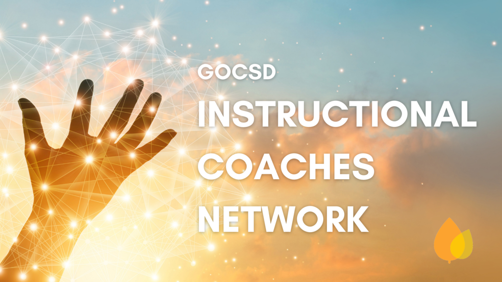 GOCSD Instructional Coaches Network
