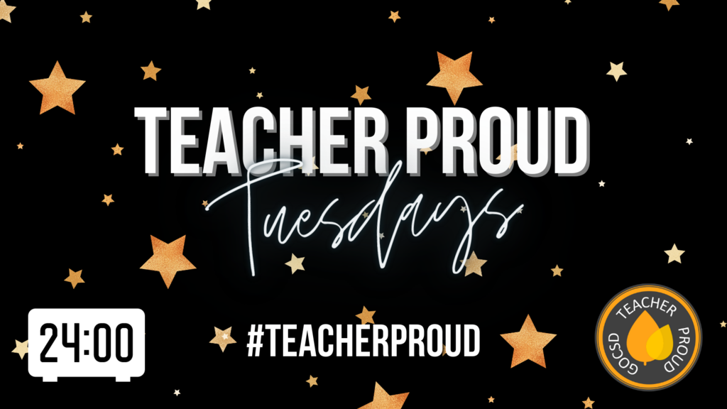 Teacher Proud Tuesdays 24 hours