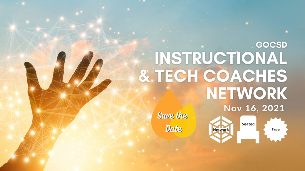 Save the Date: GOCSD Instr & Tech Coaches Network Nov 16th