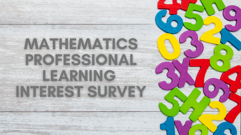 Mathematics Professional Learning Interest Survey