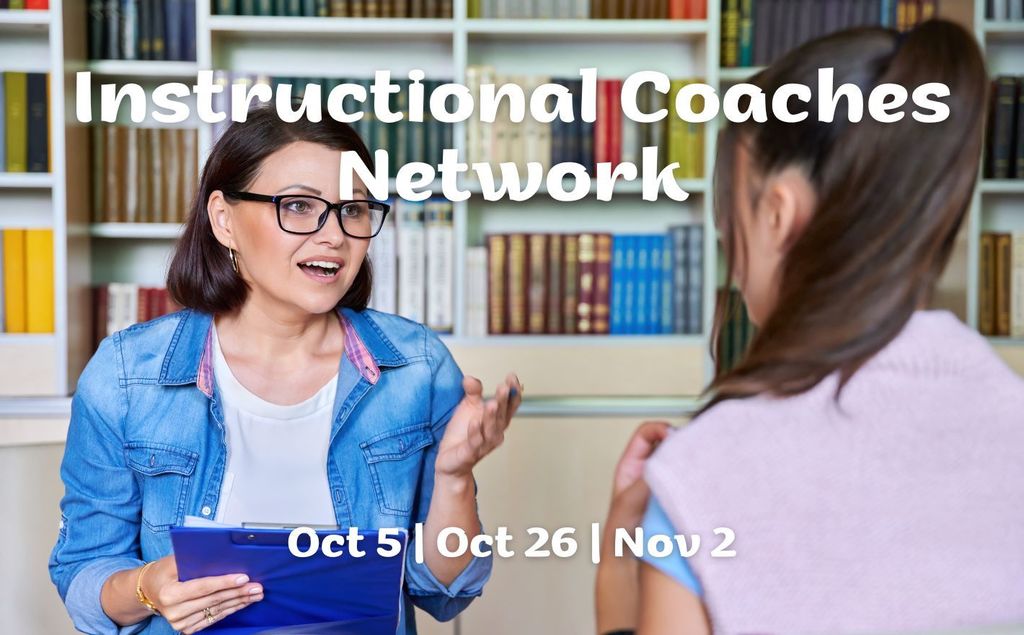 Instructional Coaches Network Oct 5th