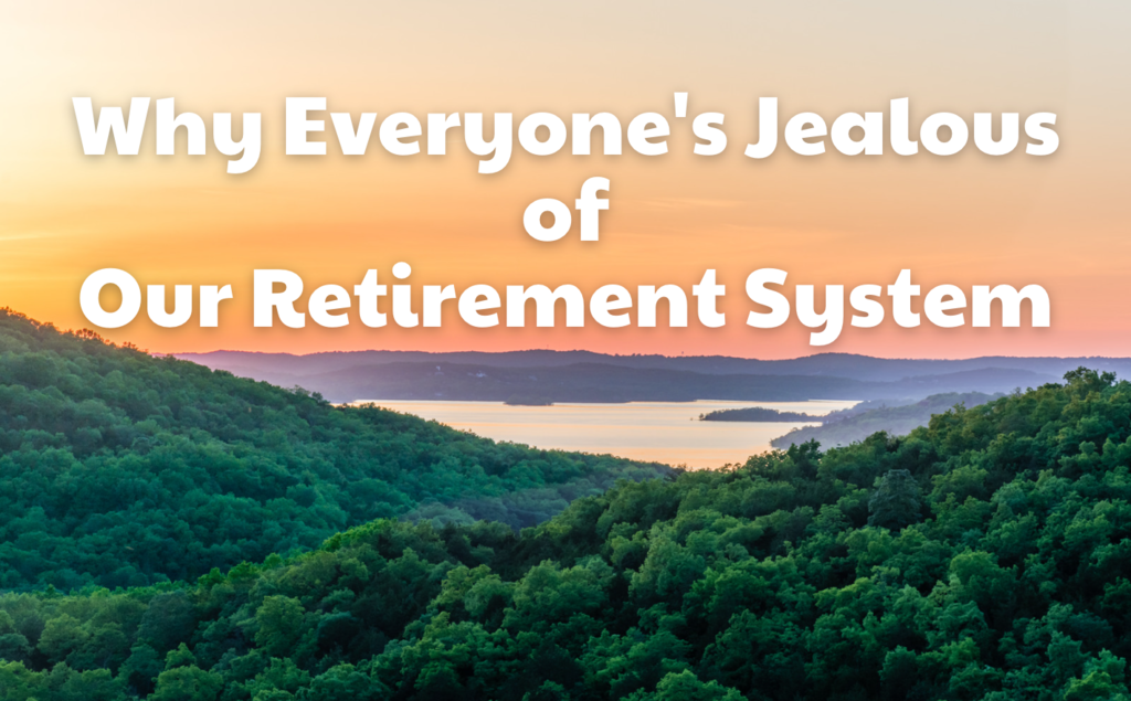Why Everyone's Jealous of our Retirement System