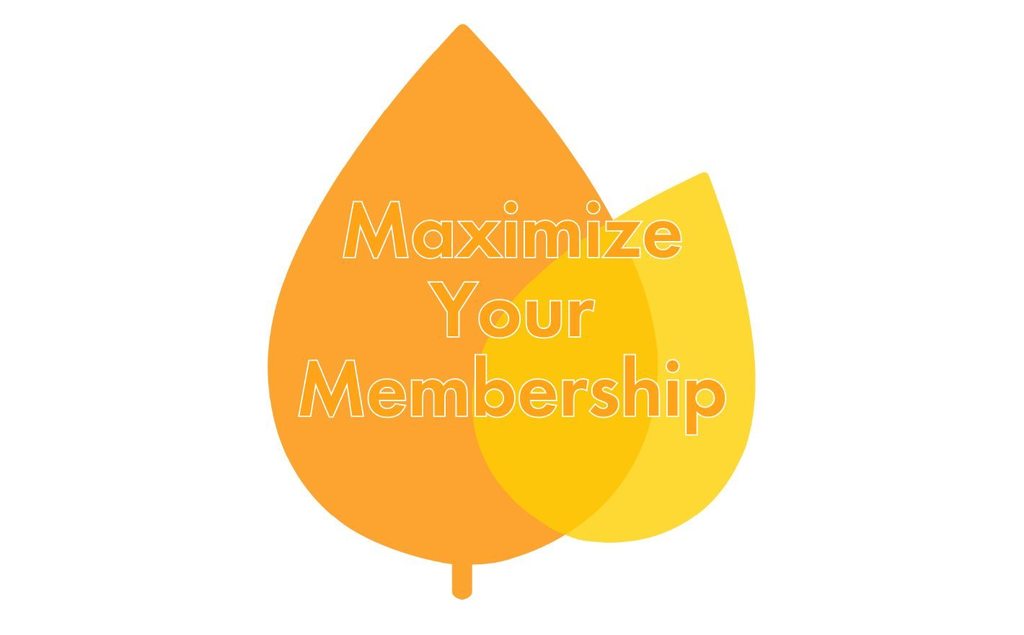 Maximize Your Membership