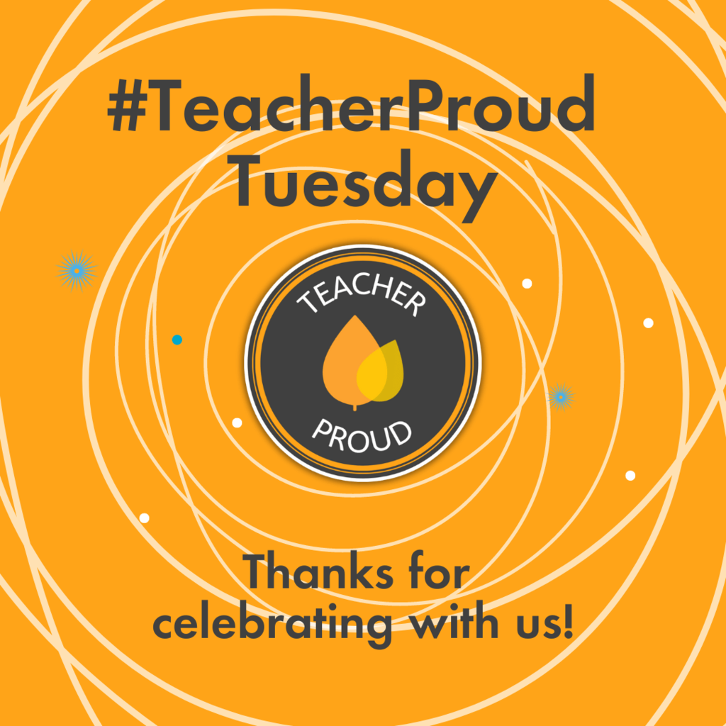 Thank you #TeacherProud Tuesday